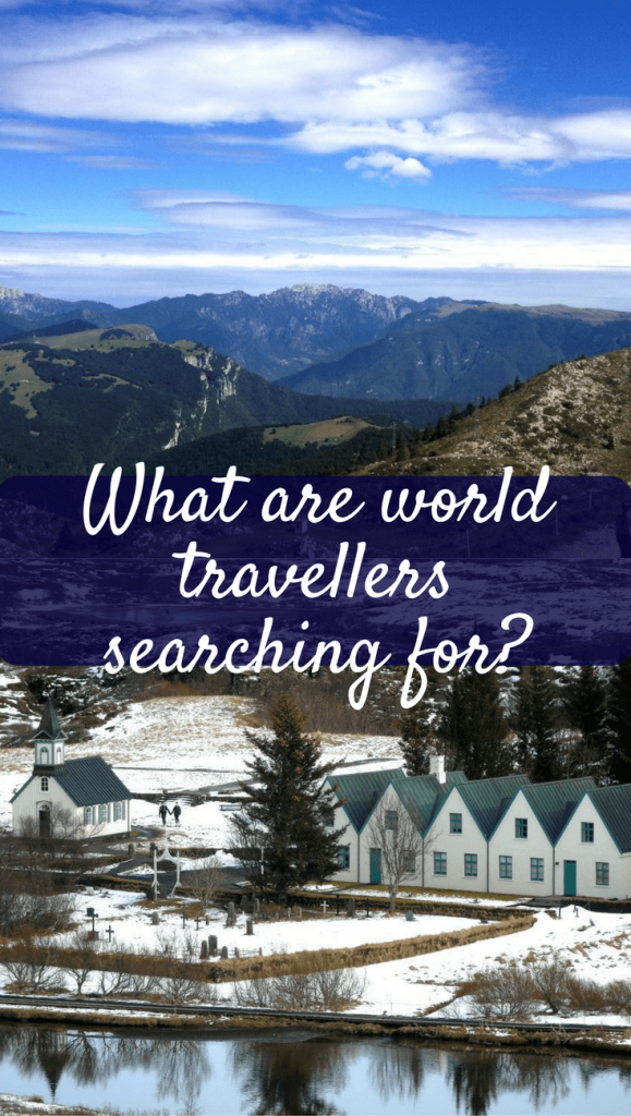 What are world travellers searching for?